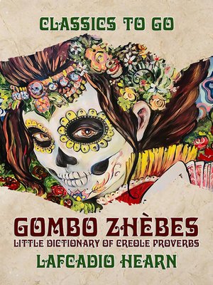 cover image of "Gombo Zhèbes" Little Dictionary of Creole Proverbs